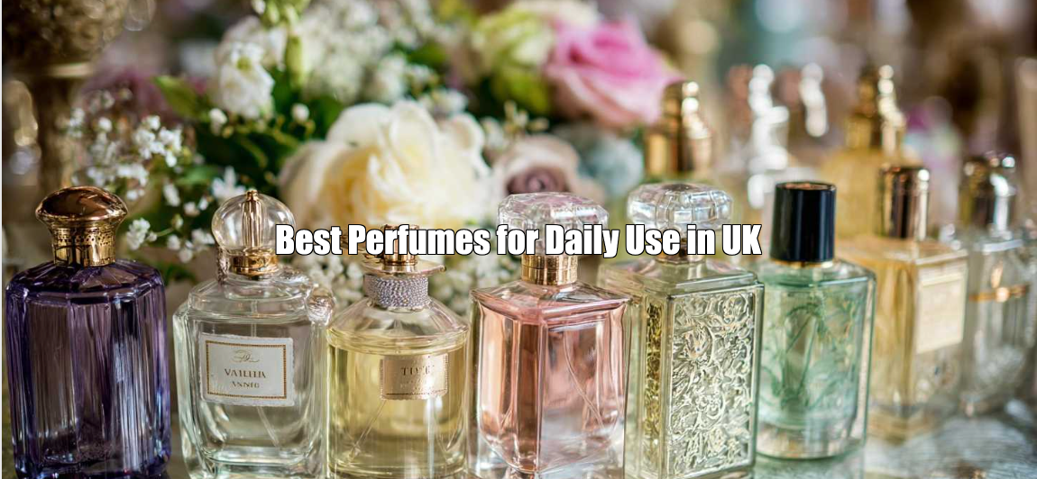 Best Perfumes for Daily Use in the UK 2025